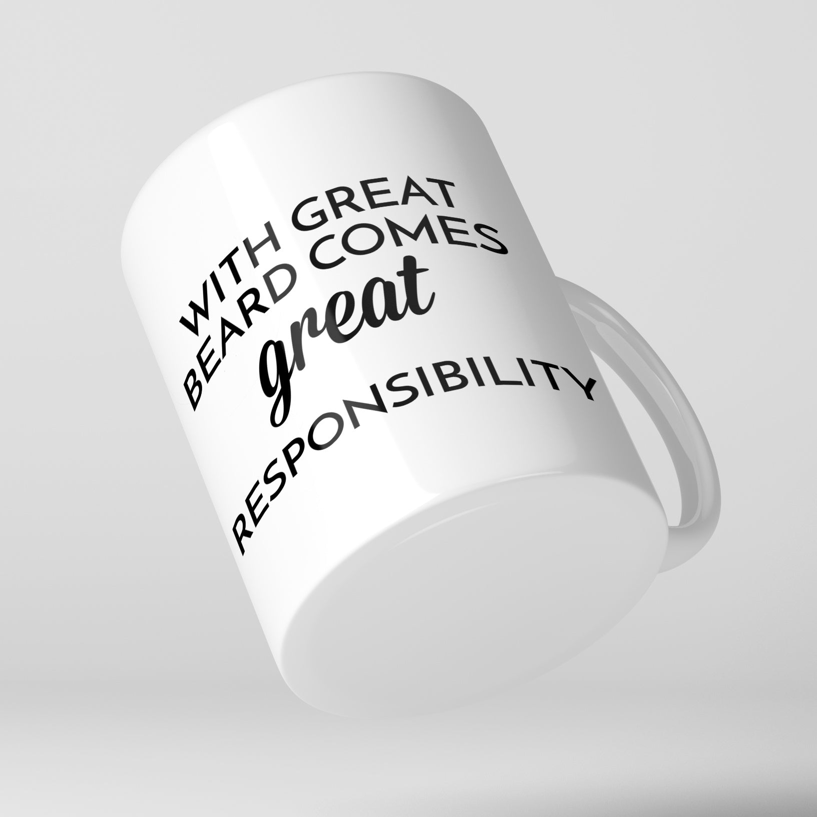 With Great Beard Comes Great Responsibility Mug