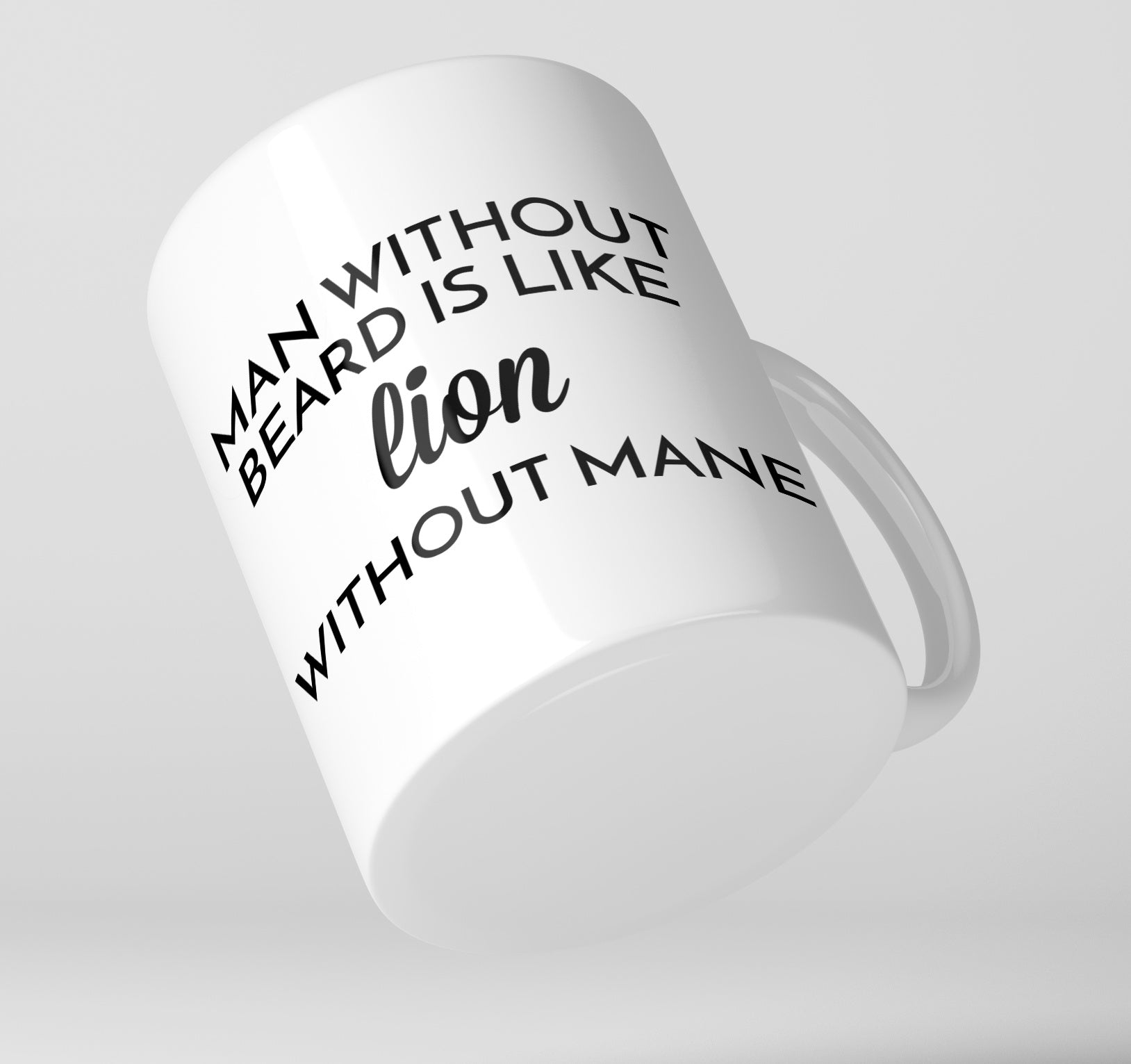 Man Without Beard Is Like Lion Without Mane Mug