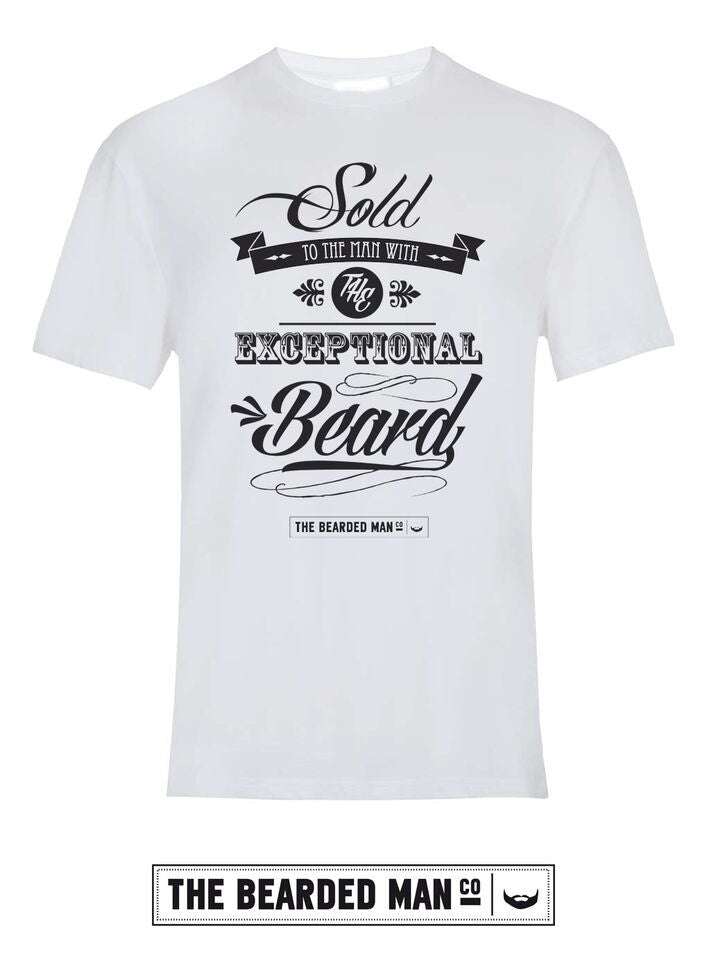 WHITE - Sold To The Man With The Exceptional Beard T-shirt